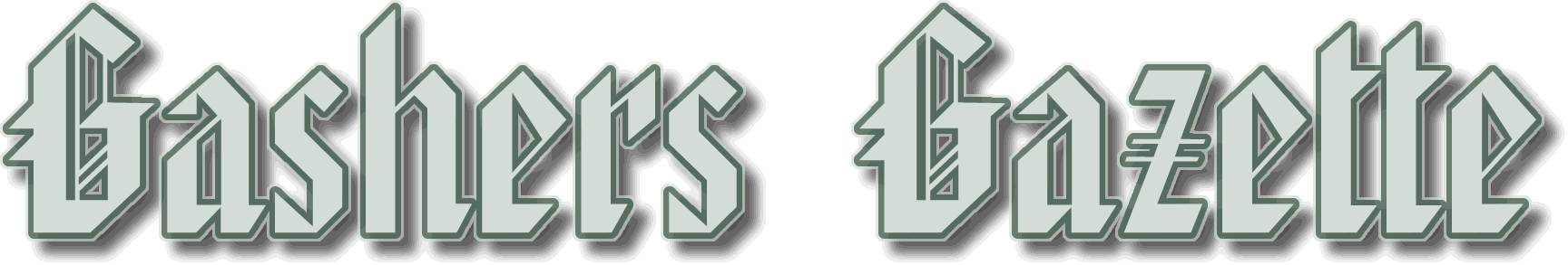 Gashers Gazette